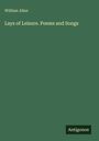William Allan: Lays of Leisure. Poems and Songs, Buch