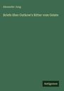 Alexander Jung: Briefe über Gutkow's Ritter vom Geiste, Buch