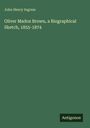 John Henry Ingram: Oliver Madox Brown, a Biographical Sketch, 1855-1874, Buch