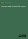 Marie Von Bunsen: Allerhand Briefe, Novellen und Skizzen, Buch