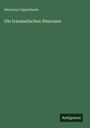 Hermann Oppenheim: Die traumatischen Neurosen, Buch