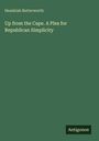 Hezekiah Butterworth: Up from the Cape. A Plea for Republican Simplicity, Buch