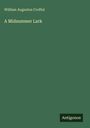 William Augustus Croffut: A Midsummer Lark, Buch