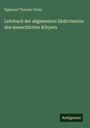 Sigmund Theodor Stein: Lehrbuch der allgemeinen Elektrisation des menschlichen Körpers, Buch