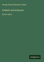George Payne Rainsford James: Freiheit und Sclaverei, Buch