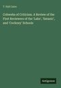 T. Hall Caine: Cobwebs of Criticism. A Review of the First Reviewers of the 'Lake', 'Satanic', and 'Cockney' Schools, Buch
