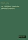 Wilhelm Soltau: Die Anfänge der Roemischen Geschichtschreibung, Buch