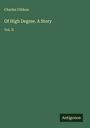 Charles Gibbon: Of High Degree. A Story, Buch