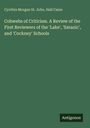 Cynthia Morgan St. John: Cobwebs of Criticism. A Review of the First Reviewers of the 'Lake', 'Satanic', and 'Cockney' Schools, Buch