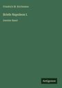 Friedrich M. Kircheisen: Briefe Napoleon I., Buch