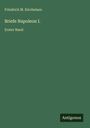 Friedrich M. Kircheisen: Briefe Napoleon I., Buch