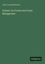 John Croumbie Brown: Finland. Its Forests and Forest Management, Buch