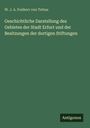 W. J. A. Freiherr von Tettau: Geschichtliche Darstellung des Gebietes der Stadt Erfurt und der Besitzungen der dortigen Stiftungen, Buch