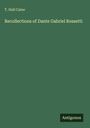 T. Hall Caine: Recollections of Dante Gabriel Rossetti, Buch