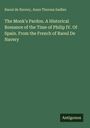 Raoul De Navery: The Monk's Pardon. A Historical Romance of the Time of Philip IV. Of Spain. From the French of Raoul De Navery, Buch
