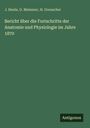 J. Henle: Bericht über die Fortschritte der Anatomie und Physiologie im Jahre 1870, Buch