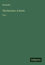 Alexander: The Executor. A Novel., Buch