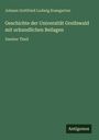 Johann Gottfried Ludwig Kosegarten: Geschichte der Universität Greifswald mit urkundlichen Beilagen, Buch