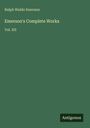 Ralph Waldo Emerson: Emerson's Complete Works, Buch