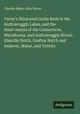 Charles Alden John Farrar: Farrar's Illustrated Guide Book to the Androscoggin Lakes, and the Head-waters of the Connecticut, Macalloway, and Androscoggin Rivers, Dixiville Notch, Grafton Notch and Andover, Maine, and Vicinity, Buch