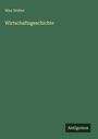 Max Weber: Wirtschaftsgeschichte, Buch