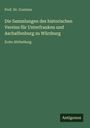 Contzen: Die Sammlungen des historischen Vereins für Unterfranken und Aschaffenburg zu Würzburg, Buch
