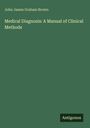 John James Graham Brown: Medical Diagnosis: A Manual of Clinical Methods, Buch