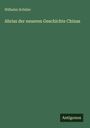 Wilhelm Schüler: Abriss der neueren Geschichte Chinas, Buch