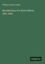 William Harwar Parker: Recollections of a Naval Officer, 1841-1865, Buch