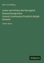 Max Von Eelking: Leben und Wirken des Herzoglich Braunschweig'schen General-Lieutenants Friedrich Adolph Riedesel, Buch