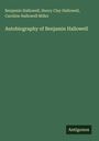 Benjamin Hallowell: Autobiography of Benjamin Hallowell, Buch