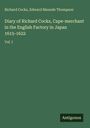 Richard Cocks: Diary of Richard Cocks, Cape-merchant in the English Factory in Japan 1615-1622, Buch