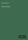 Selma Lagerlöf: Gösta Berling, Buch