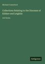 Michael Comerford: Collections Relating to the Dioceses of Kildare and Leighlin, Buch