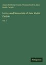 James Anthony Froude: Letters and Memorials of Jane Welsh Carlyle, Buch