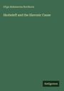 Ol¿ga Alekseevna Novikova: Skobeleff and the Slavonic Cause, Buch