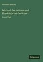 Hermann Schacht: Lehrbuch der Anatomie und Physiologie der Gewächse, Buch