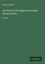 Edmund Burke: The Works of the Right Honourable Edmund Burke, Buch