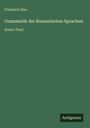 Friedrich Diez: Grammatik der Romanischen Sprachen, Buch