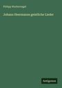 Philipp Wackernagel: Johann Heermanns geistliche Lieder, Buch