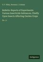 O. V. Riley: Bulletin: Reports of Experiments Various Insecticide Subtances, Chiefly Upon Insects Affecting Garden Crops, Buch