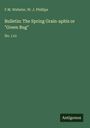 F. M. Webster: Bulletin: The Spring Grain-aphis or "Green Bug", Buch