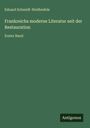 Eduard Schmidt-Weißenfels: Frankreichs moderne Literatur seit der Restauration, Buch