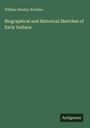 William Wesley Woollen: Biographical and Historical Sketches of Early Indiana, Buch