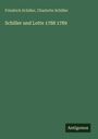 Friedrich Schiller: Schiller und Lotte 1788 1789, Buch