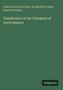 John Lawrence Leconte: Classification of the Coleoptera of North America, Buch