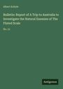 Albert Kobele: Bulletin: Report of A Trip to Australia to Investigate the Natural Enemies of The Fluted Scale, Buch