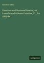 Hamilton Child: Gazetteer and Business Directory of Lamoille and Orleans Counties, Vt., for 1883-84, Buch