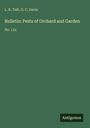 L. R. Taft: Bulletin: Pests of Orchard and Garden, Buch