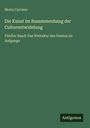 Moriz Carriere: Die Kunst im Busammenhang der Culturentwidelung, Buch